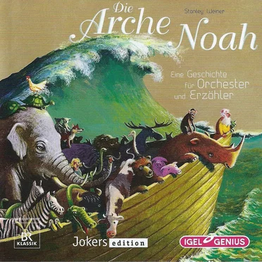 Die Arche Noah: Eine Geschichte für Orchester und Erzähler by Stanley Weiner - album cover