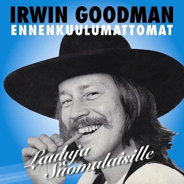 Ennenkuulumattomat - Lauluja Suomalaisille