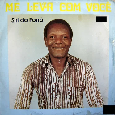 Me Leva Com Você by Siri do Forró - album cover