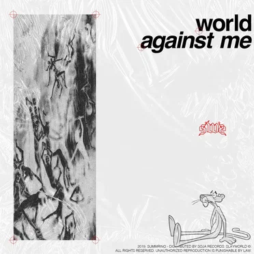 WORLD AGAINST ME