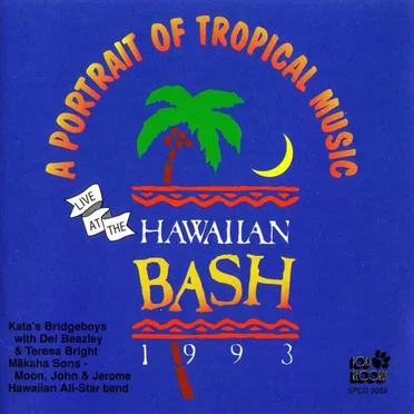 A Portrait of Hawaiian Music: Live at the Hawaiian Bash 1993 by Various Artists - album cover