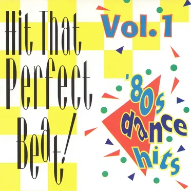 Hit That Perfect Beat, Volume 1 by Various Artists - album cover