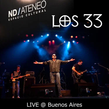 Live @ Buenos Aires by Los 33 - album cover