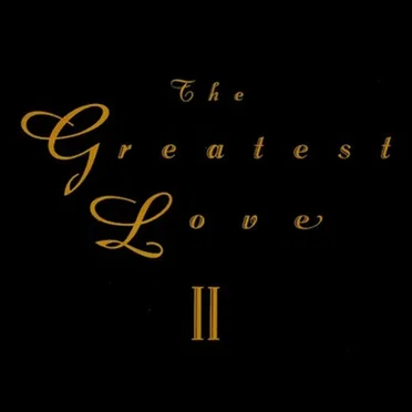 The Greatest Love, Volume II by Various Artists - album cover