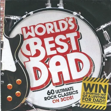 World’s Best Dad: 60 Ultimate Rock Classics by Various Artists - album cover