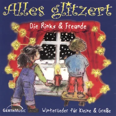 Alles glitzert: Winterlieder für Kleine & Große by Die Rinks - album cover