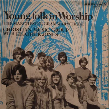 Young Folk in Worship by The Manchester Grammar School Christian Music Group - album cover