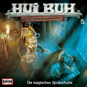 Hui Buh neue Welt 5: Die magische Spukschuhe by Hui Buh, das Schlossgespenst - album cover