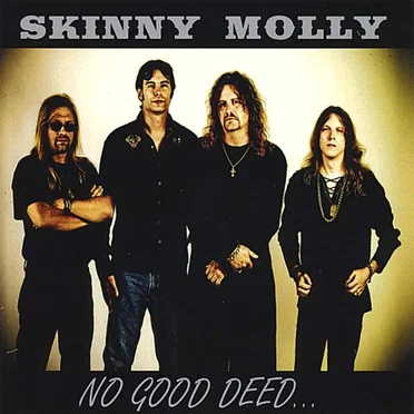 No Good Deed... by Skinny Molly - album cover