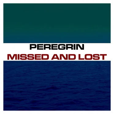 Missed and Lost by Peregrin - album cover