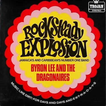 Rocksteady Explosion by Byron Lee and the Dragonaires - album cover