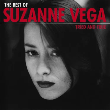 Tried and True: The Best of Suzanne Vega