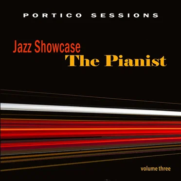 Jazz Showcase: The Pianist, Volume Three by Various Artists - album cover