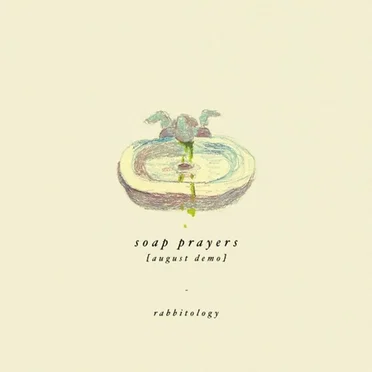 Soap Prayers [August Demo]