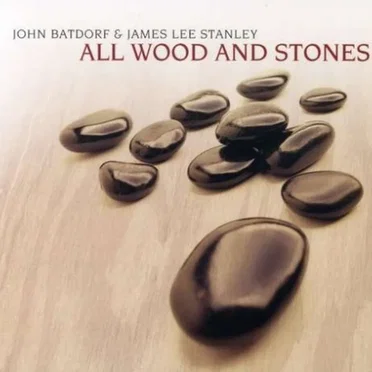 All Wood and Stones
