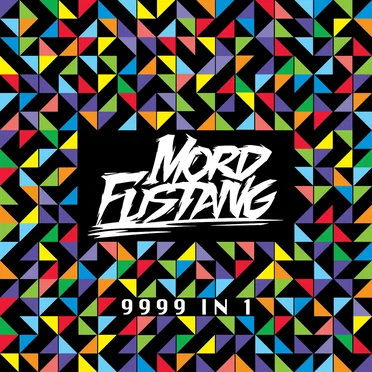 9999 in 1 by Mord Fustang - album cover