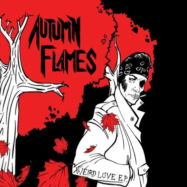 Weird Love E.P. by Autumn Flames - album cover
