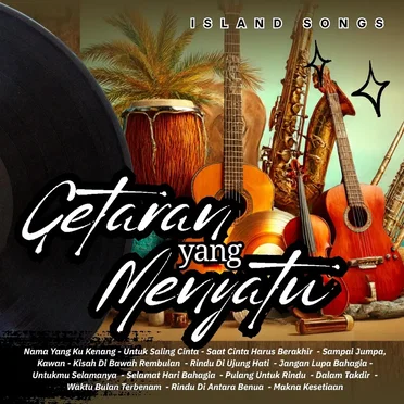 Getaran Yang Menyatu - Island Songs