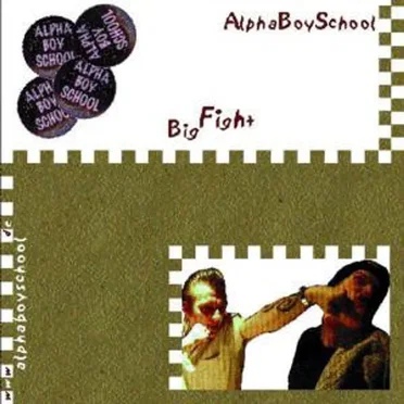 Big Fight by Alpha Boy School - album cover