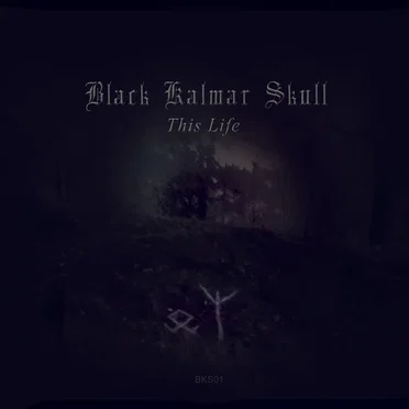 This Life by Black Kalmar Skull - album cover