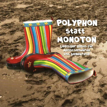 Polyphon statt Monoton: Leipziger Bands für Menschenwürde und Demokratie by Various Artists - album cover