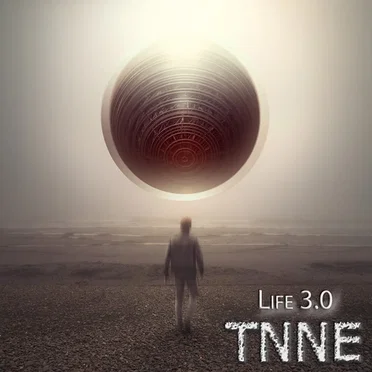 Life 3.0 by TNNE - album cover