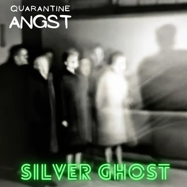 Silver Ghost by Quarantine Angst - album cover