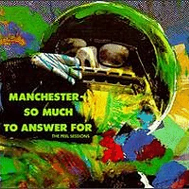 Manchester: So Much to Answer For by Various Artists - album cover