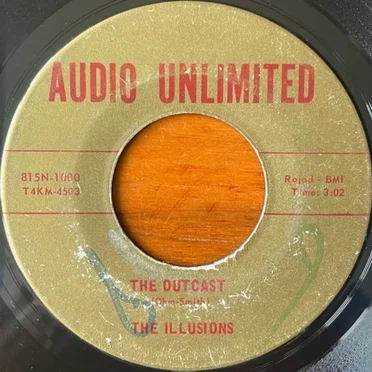 The Outcast / Now That It's Over by The Illusions - album cover