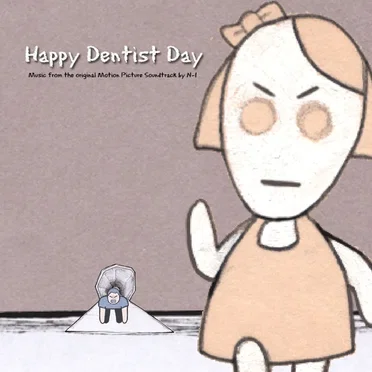 Happy Dentist Day by N-1 - album cover