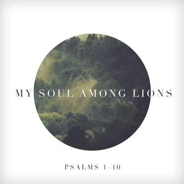 Psalms 1–10 by My Soul Among Lions - album cover