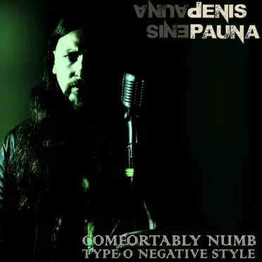 Comfortably Numb Type O Negative style