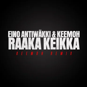 Raaka keikka 2: Keemoh remix