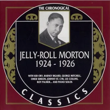 The Chronological Classics: Jelly-Roll Morton 1924-1926