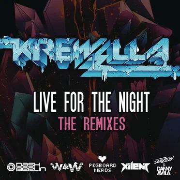 Live for the Night (The Remixes)