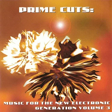 Prime Cuts: Music for the New Electronic Generation, Volume 3 by Various Artists - album cover