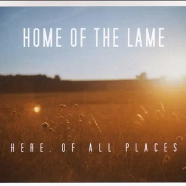 Here, of All Places