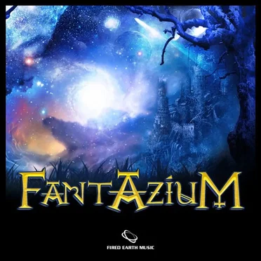 Fantazium by Fired Earth Music - album cover