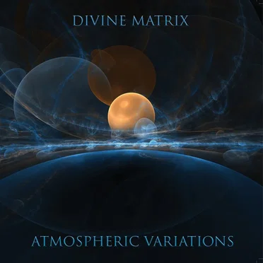Atmospheric Variations by Divine Matrix - album cover
