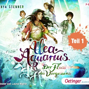 Alea Aquarius, Band 6 Teil 1: Der Fluss des Vergessens by Tanya Stewner - album cover