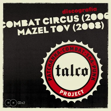 Talco ’09 (Combat Circus, Mazel tov)