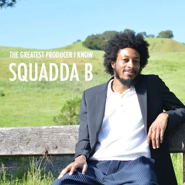 The Greatest Producer I Know by Squadda B - album cover