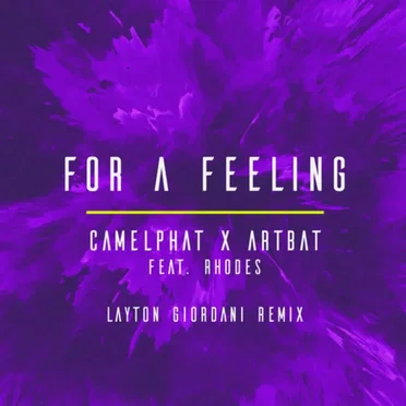 For a Feeling (Layton Giordani remix)