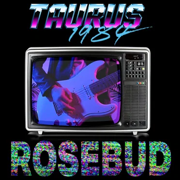 Rosebud by Taurus 1984 - album cover