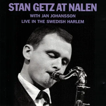 Stan Getz at Nalen