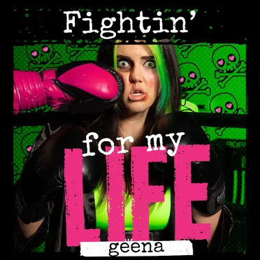 Fightin’ for My Life