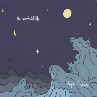 Plague of Dreams by The Everybodyfields - album cover