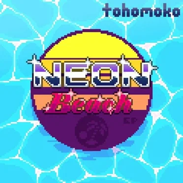 Neon Beach EP - tohomoko