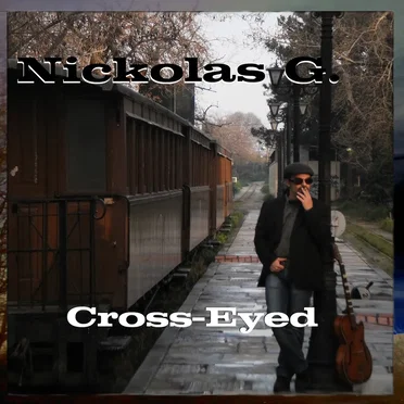 Cross‐Eyed by Nickolas G. - album cover