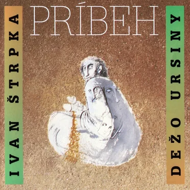 Príbeh by Dežo Ursiny & Ivan Štrpka - album cover